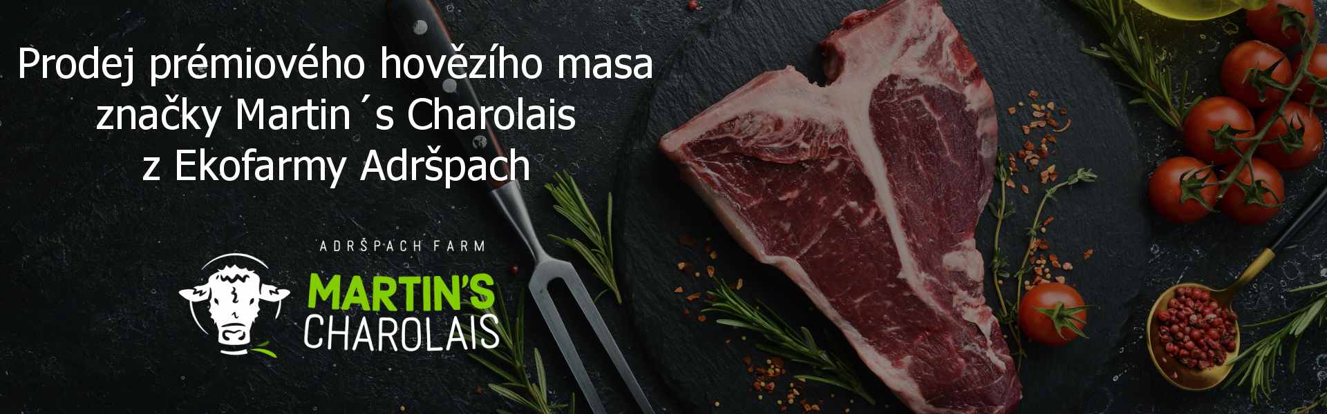 Prodej prémiového hovězího masa značky Martin´s Charolais z Ekofarmy Adršpach